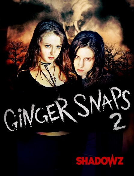 Shadowz - Ginger Snaps : résurrection