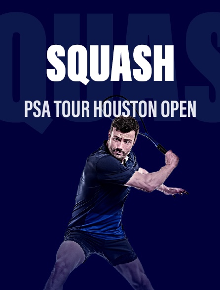 Squash - PSA Tour Houston Open