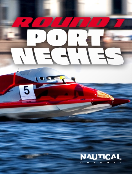 Nautical Channel - Round 1 Port Neches