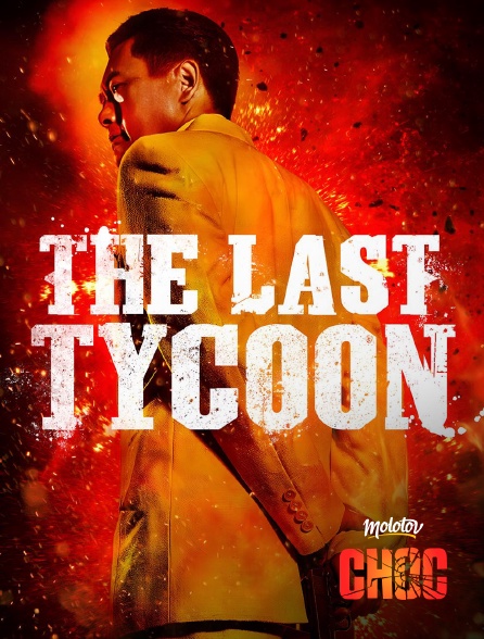 Molotov Channels CHOC - The last tycoon