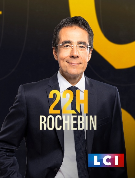 LCI - La Chaîne Info - 22H Darius Rochebin