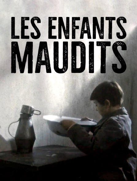 Les enfants maudits