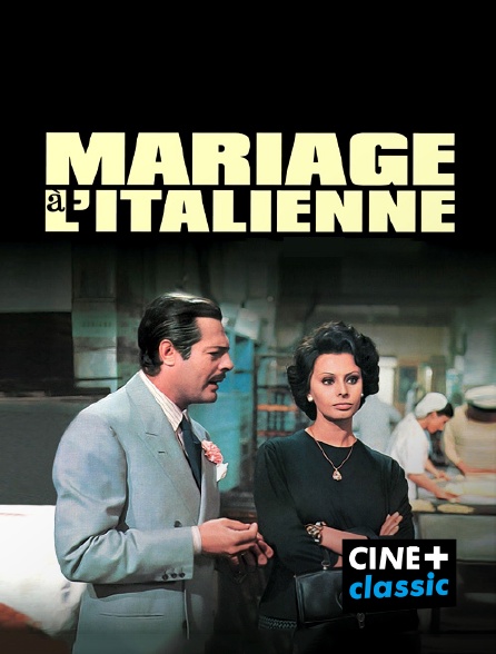 CINE+ Classic - Mariage à l'italienne