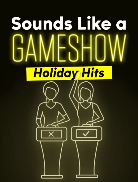 Sounds Like A Game Show: Holiday Hits