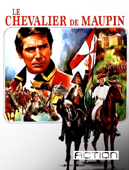 ACTION - Le chevalier de Maupin
