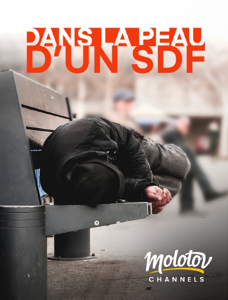 Molotov Channels - Dans la peau d’un SDF