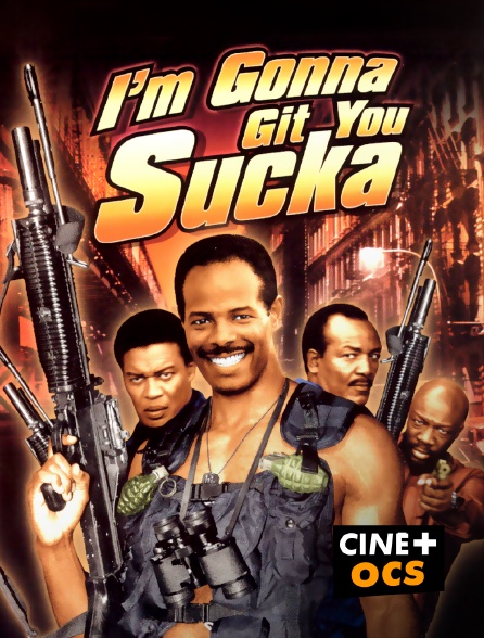 CINÉ Cinéma - I'm gonna git you sucka