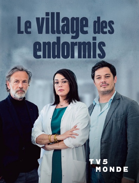 TV5MONDE - Le village des endormis