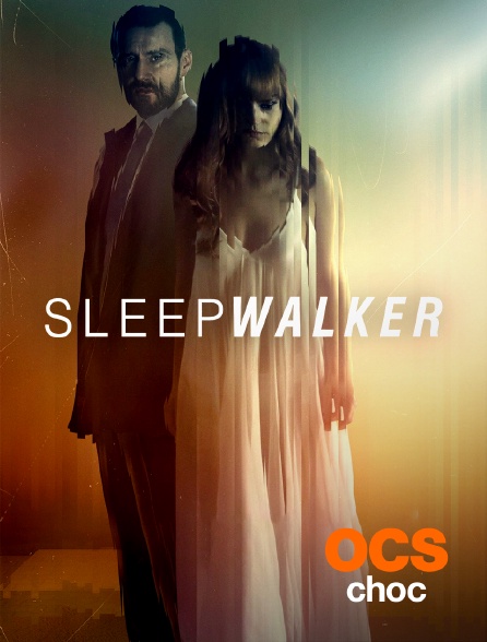 OCS Choc - Sleepwalker