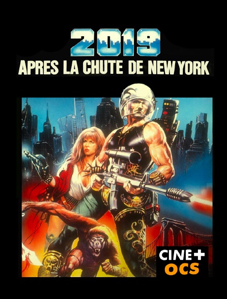 CINÉ Cinéma - 2019 après la chute de New York