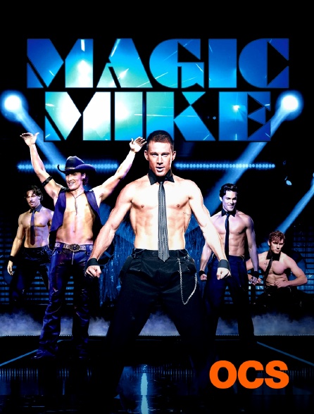 OCS - Magic Mike