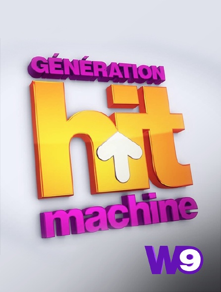 W9 - Génération Hit machine