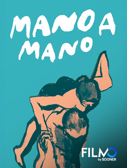 FilmoTV - Mano a mano