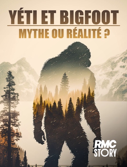 RMC Story - Yéti et bigfoot : mythe ou réalité ?