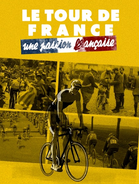 Le Tour de France, une passion française