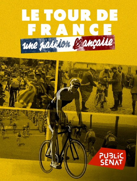 Public Sénat - Le Tour de France, une passion française