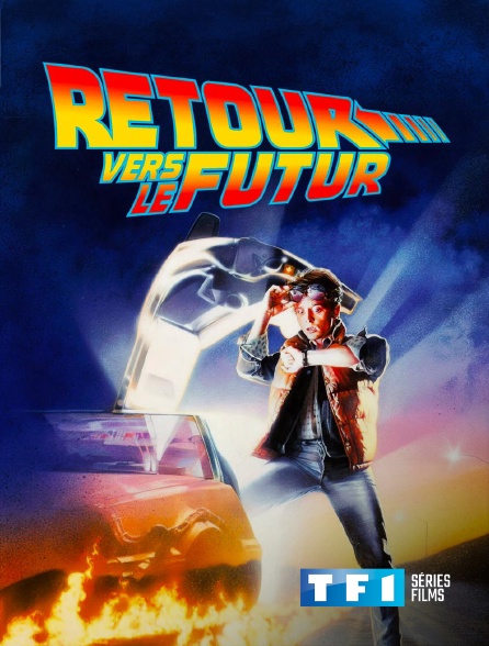 TF1 Séries Films - Retour vers le futur