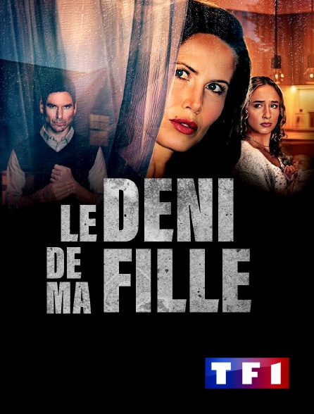 TF1 - Le déni de ma fille