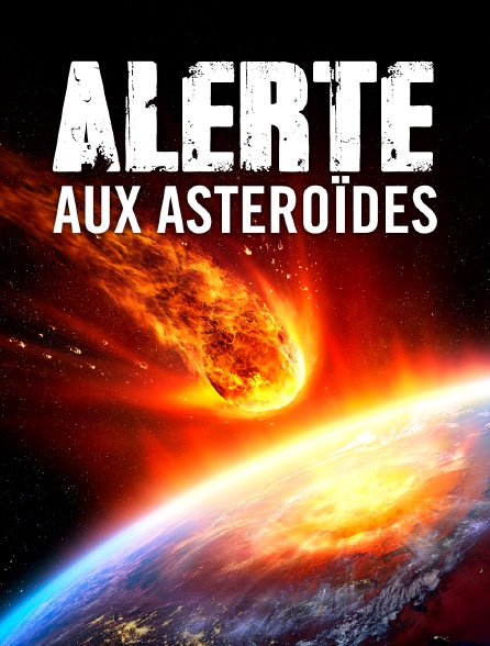 Alerte aux astéroïdes