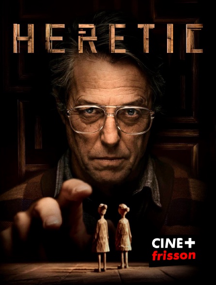 CINE+ Frisson - Heretic