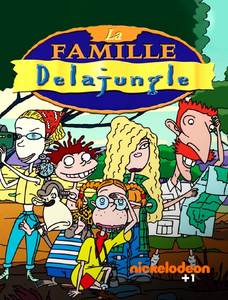 Nickelodéon +1 - La famille Delajungle
