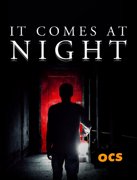 OCS - It Comes at Night