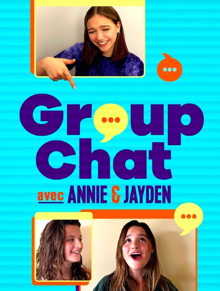 Group Chat avec Annie & Jayden