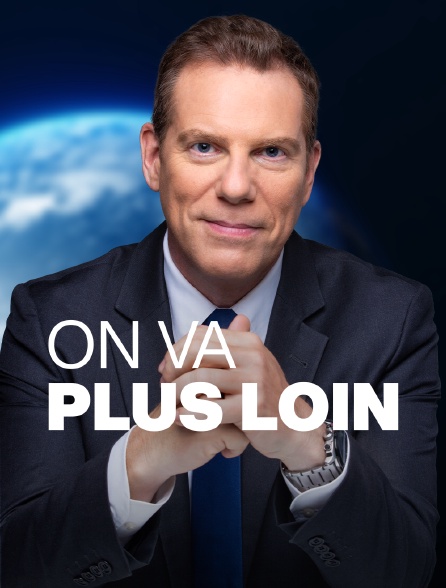 On va plus loin