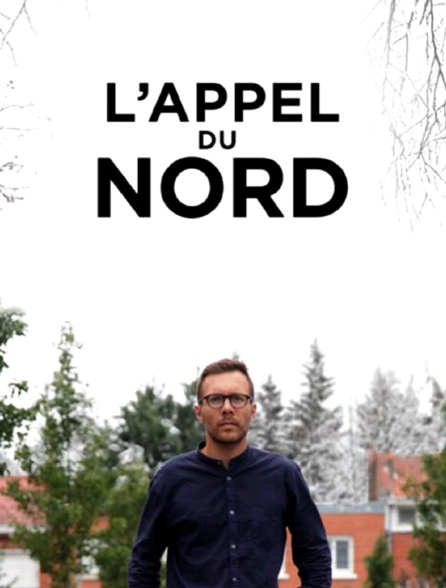 L'appel du Nord