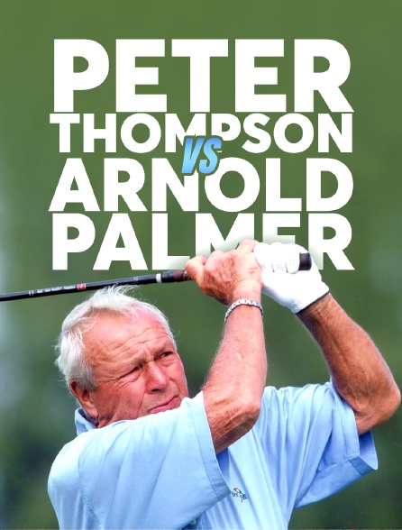 Golf - Peter Thompson vs Arnold Palmer
