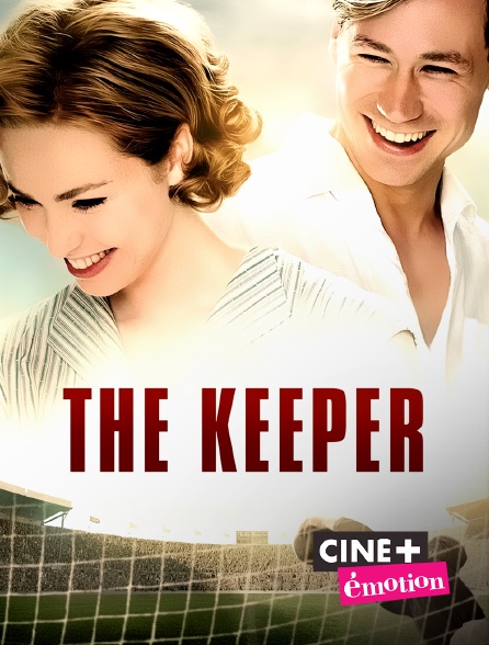 Ciné+ Emotion - The Keeper