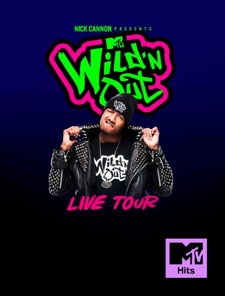 MTV Hits - Nick Cannon Présente : Wild 'N Out