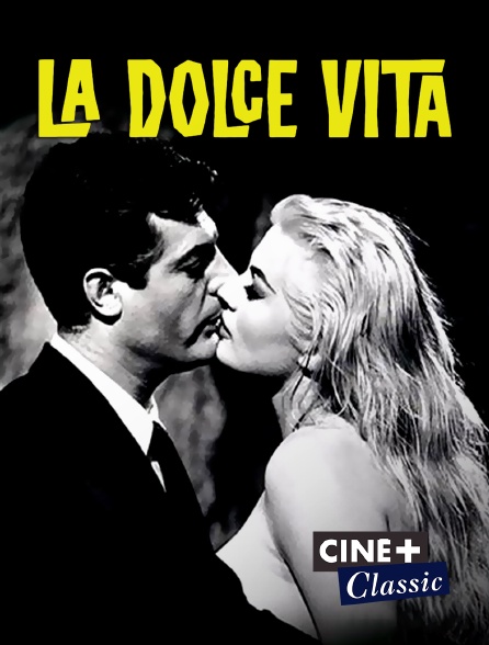 Ciné+ Classic - La dolce vita