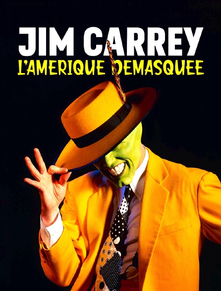 Jim Carrey, l'Amérique démasquée