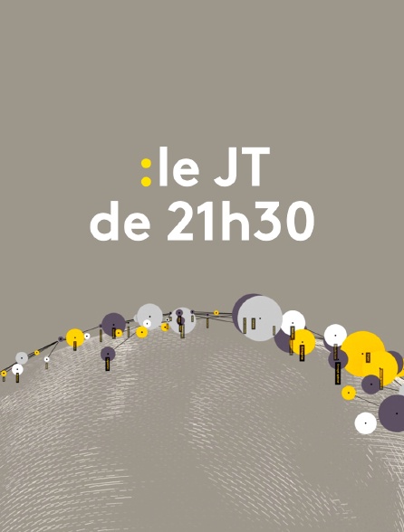 Le JT de 21h30