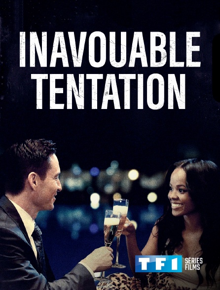 TF1 Séries Films - Inavouable tentation