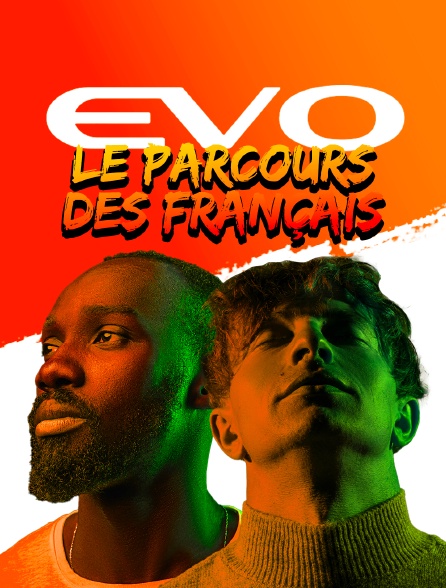 Evo : le parcours des français
