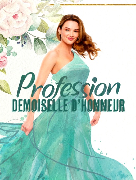 Profession demoiselle d'honneur