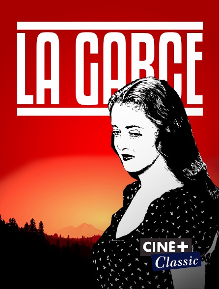 Ciné+ Classic - La garce