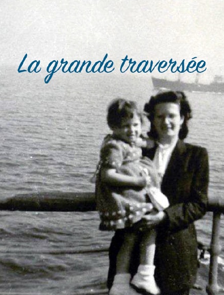 La grande traversée