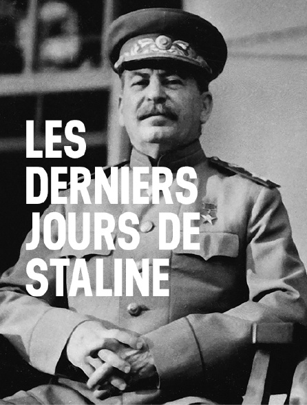 Les derniers  jours de Staline