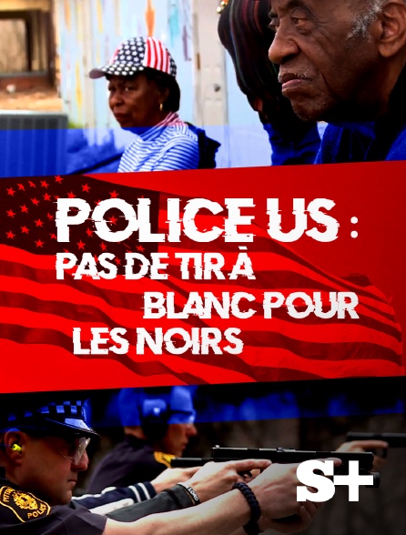 Society+ - Police US : Pas de tir à blanc pour les noirs