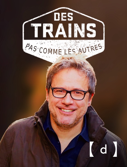 France TV Docs - Des trains pas comme les autres