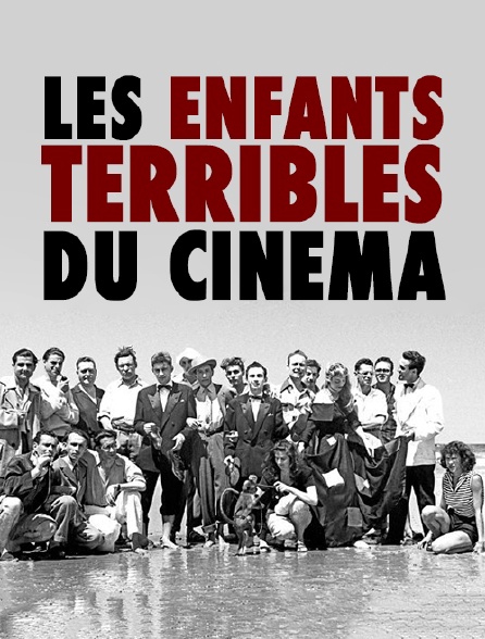 Les enfants terribles du cinéma