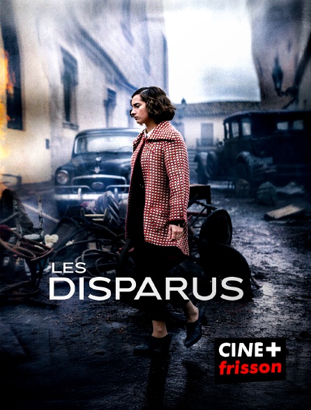 CINE+ Frisson - Les disparus