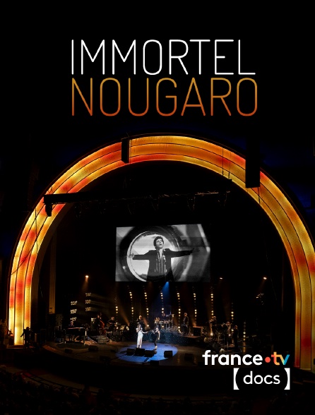 France TV Docs - Immortel Nougaro