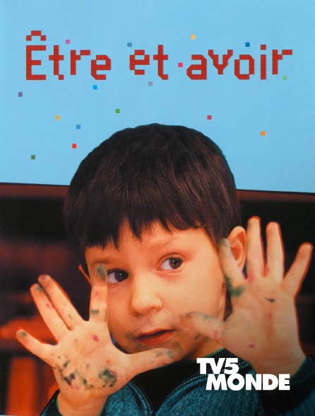 TV5MONDE - Être et avoir