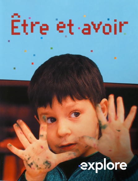 EXPLORE - Être et avoir