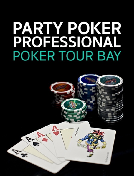 Party Poker Professional Poker Tour Bay