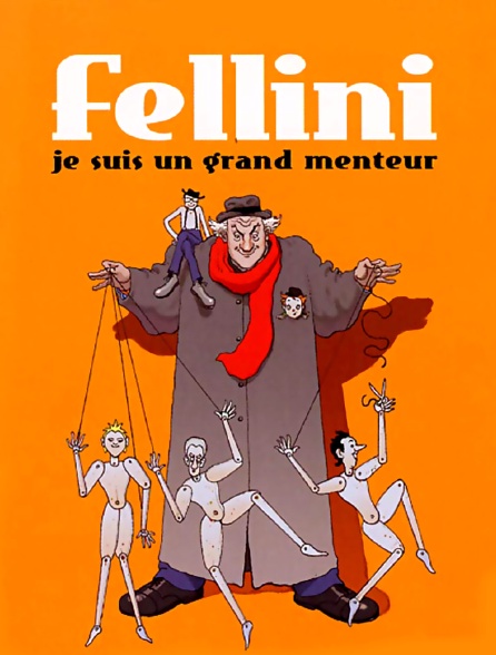 Fellini, je suis un grand menteur